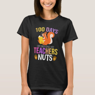 Camiseta 100 Days of Driving My Teacher Nuts Squirrel Schoo