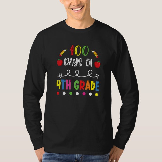 Camiseta 100 Days of Fourth Grade Teacher 100th Day of Scho (Frente)
