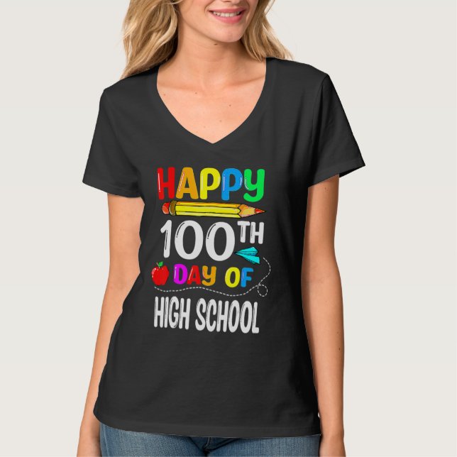 Camiseta 100 Days Of High School Happy 100th Day Of School (Frente)