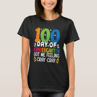 Camiseta 100 Days Of Kindergarten Got Me Feeling Cray Cray