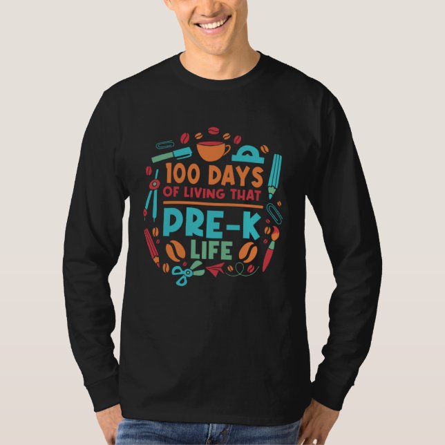 Camiseta 100 Days Of Living That Pre K Life Teacher Educati (Frente)