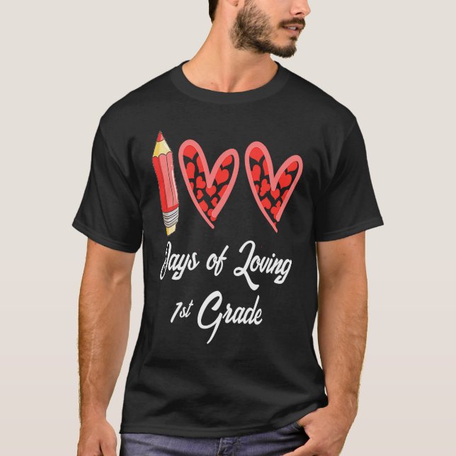 Camiseta 100 Days Of Loving 1st Grade 100th Day Of School T (Frente)