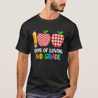 Camiseta 100 Days of Loving 2nd Grade Second Grade Teacher