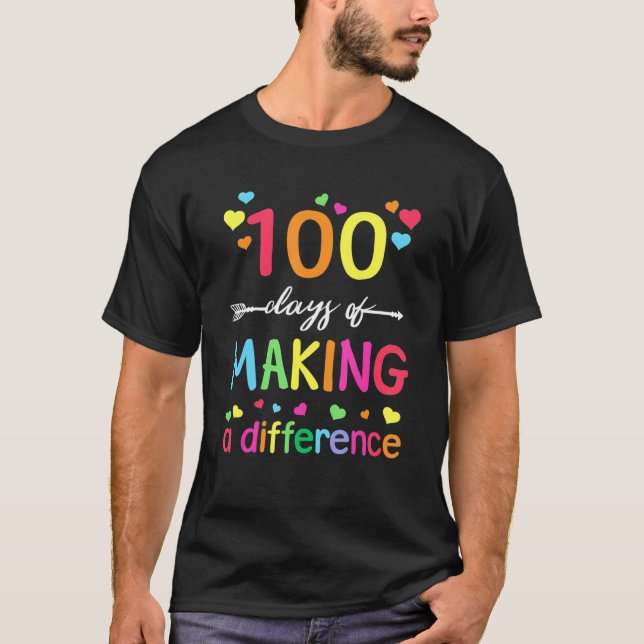 Camiseta 100 Days Of Making Difference 100th Day Of School  (Frente)