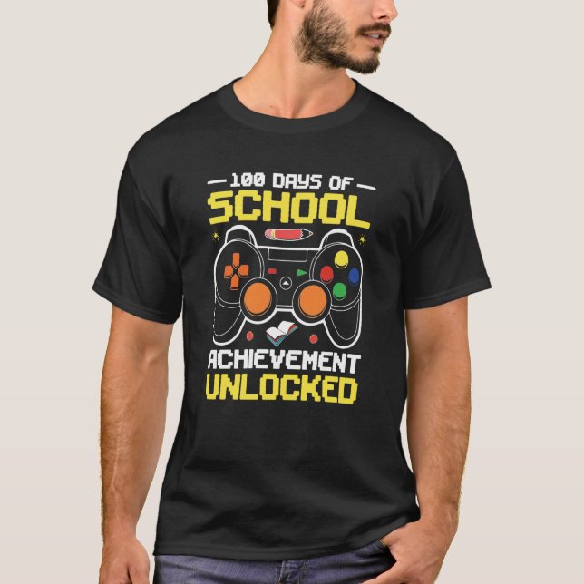 Camiseta 100 Days Of School Achievement Unlocked 100th Day  (Frente)