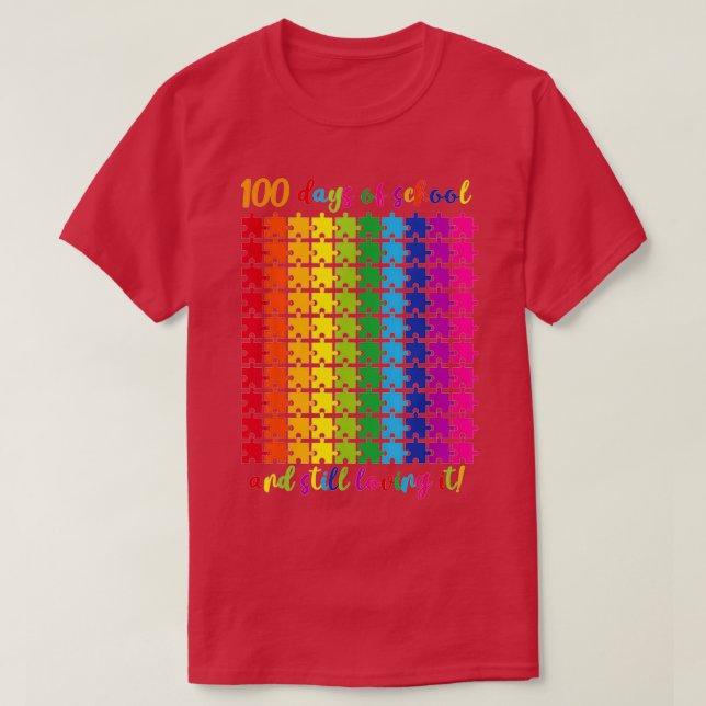 Camiseta 100 Days Of School And Still Loving It 100Th Puzzl (Frente do Design)