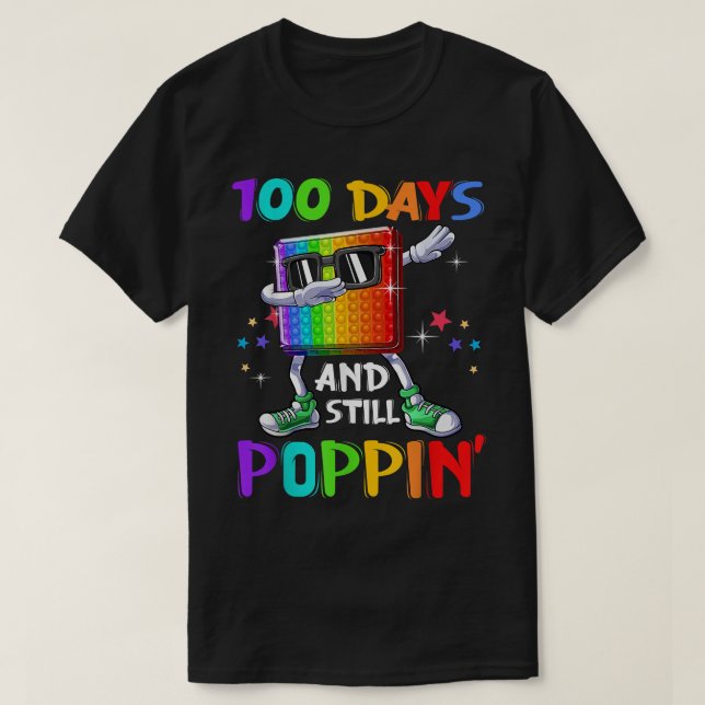 Camiseta 100 Days Of School And Still Poppin Fidget 100 Day (Frente do Design)
