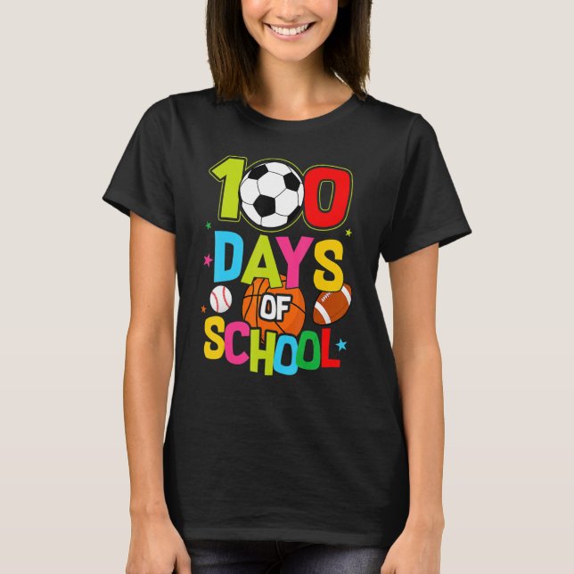 Camiseta 100 Days Of School Baseball Basketball Soccer Foot (Frente)