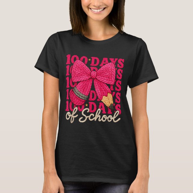 Camiseta 100 Days Of School Crochet Bow Pencil 100th Day Of (Frente)