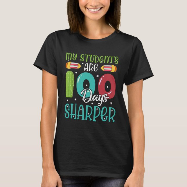 Camiseta 100 Days Of School  For Teacher My Students Are Sh (Frente)