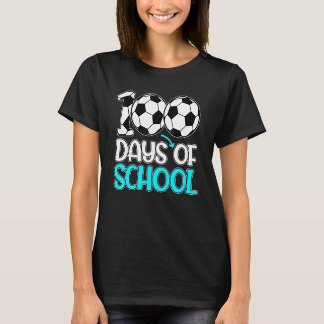 Camiseta 100 Days Of School Gifts 100th Day Soccer Teacher  (Frente)