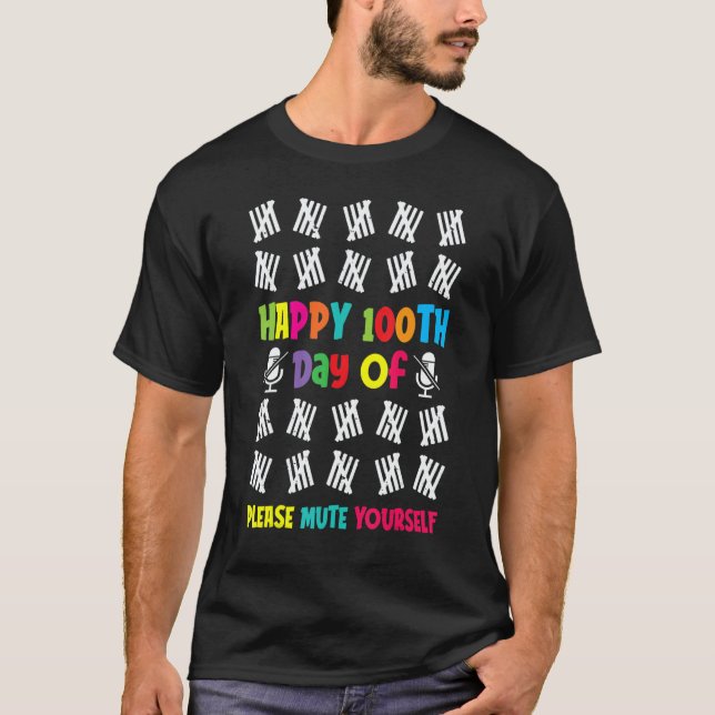 Camiseta 100 Days Of School Happy 100th Day Of Please Mute  (Frente)