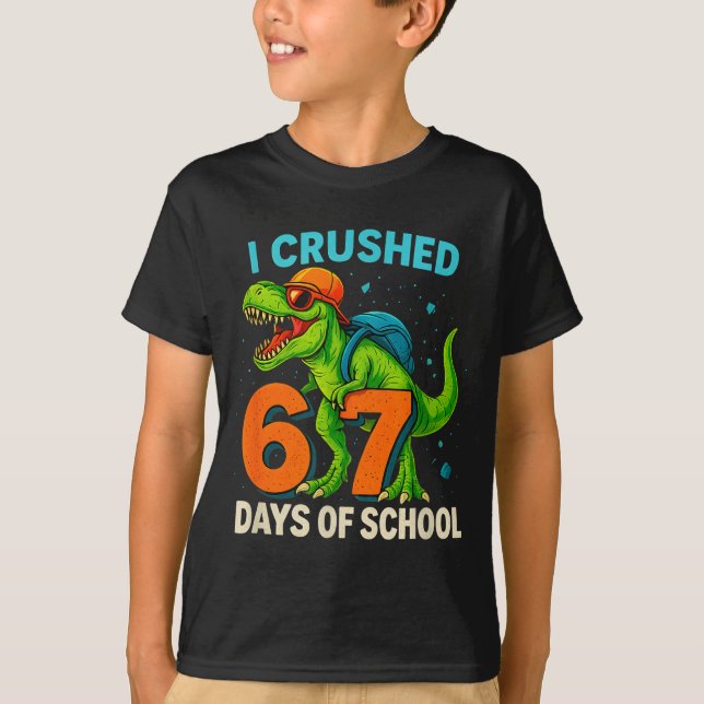 Camiseta 100 Days Of School I Crushed 67 Days Of School Stu (Frente)