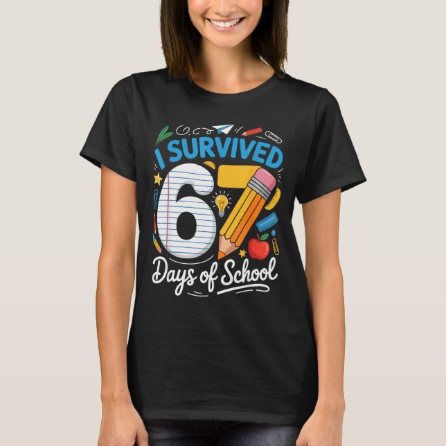 Camiseta 100 Days Of School I Survived 67 Days Of School Te (Frente)