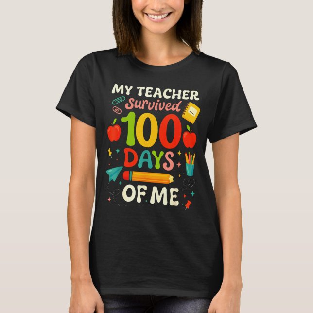 Camiseta 100 Days Of School My Teacher Survived 100 Days Of (Frente)