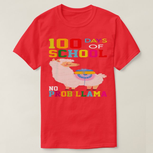 Camiseta 100 Days Of School No Prob Llama Design (Frente do Design)