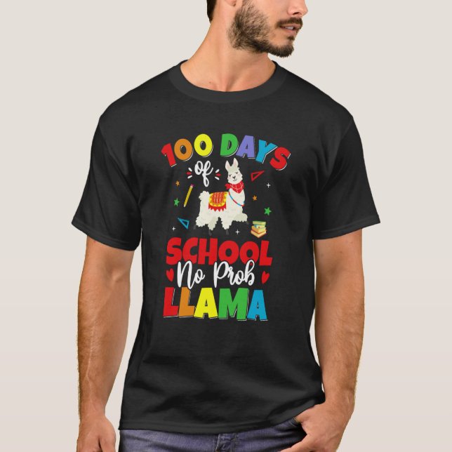 Camiseta 100 Days of School No Probllama Llama 100th day (Frente)