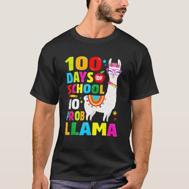 Camiseta 100 Days Of School  No Probllama Llama 100th Day 9 (Frente)