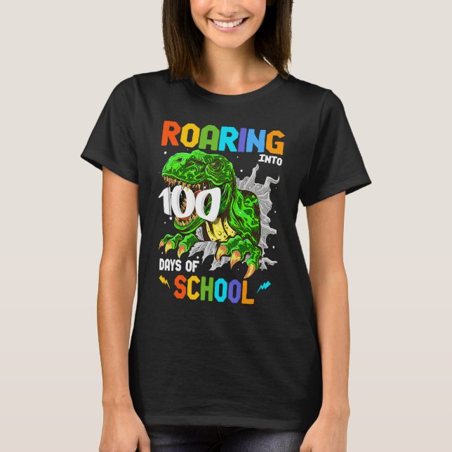 Camiseta 100 Days of School Rex Roaring into 100th Day of S (Frente)