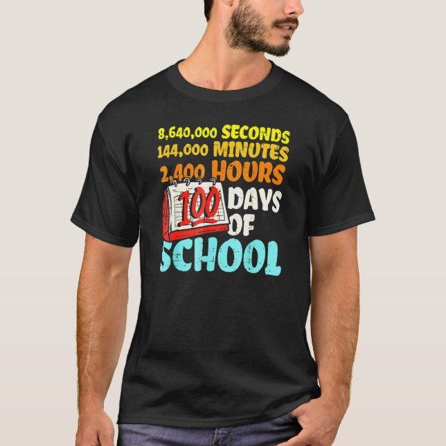 Camiseta 100 Days Of School Seconds Minutes Hours 100th Day (Frente)