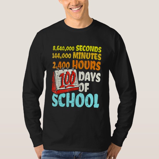 Camiseta 100 Days Of School Seconds Minutes Hours 100th Day (Frente)