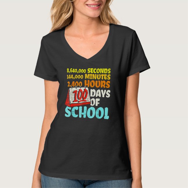 Camiseta 100 Days Of School Seconds Minutes Hours 100th Day (Frente)