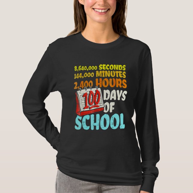 Camiseta 100 Days Of School Seconds Minutes Hours 100th Day (Frente)