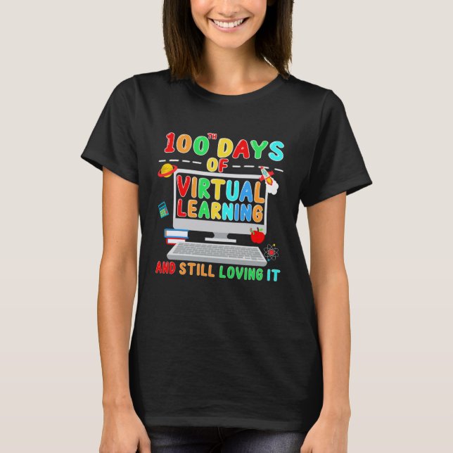 Camiseta 100 Days of School Teacher Virtual Learning Still  (Frente)
