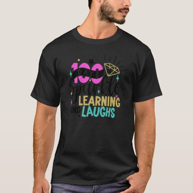 Camiseta 100 Days of Sparkle Learning and Laughs 100th Day  (Frente)
