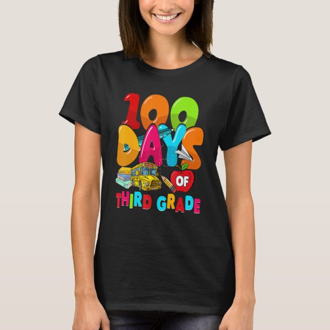 Camiseta 100 Days Of Third Grade 100th Day Student Teacher (Frente)