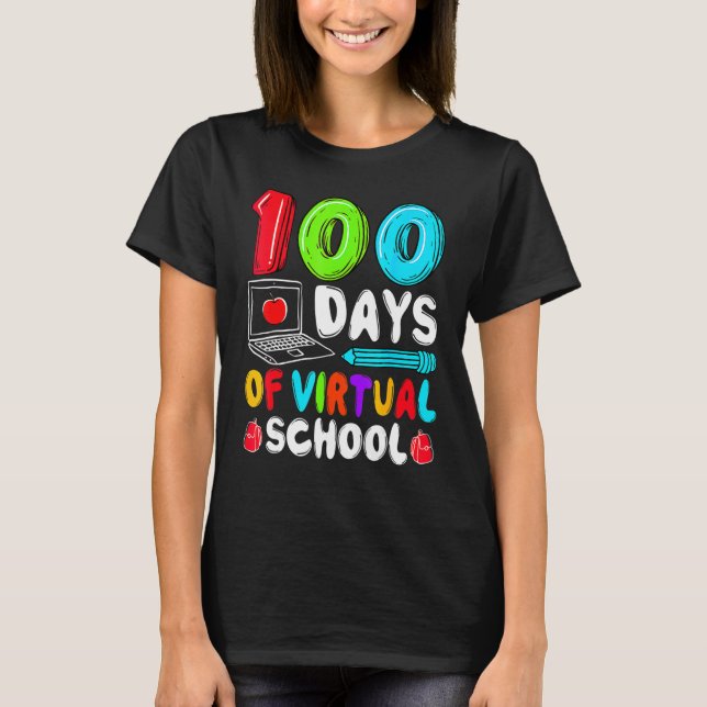 Camiseta 100 Days Of Virtual School Funny 100th Day Of Scho (Frente)