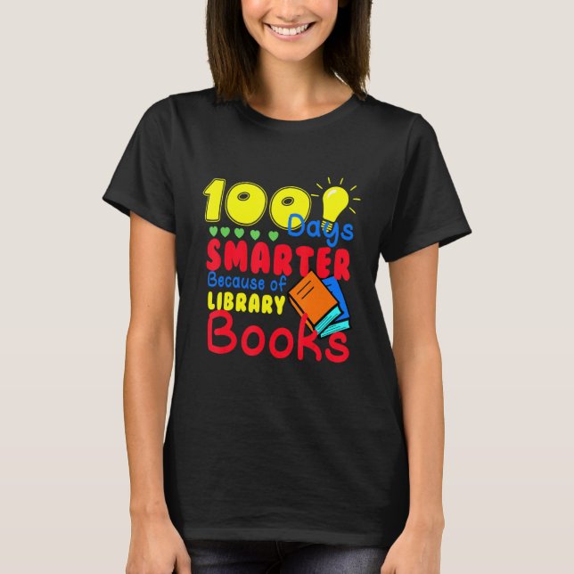 Camiseta 100 Days Smarter Because of Library Books Kids Tea (Frente)