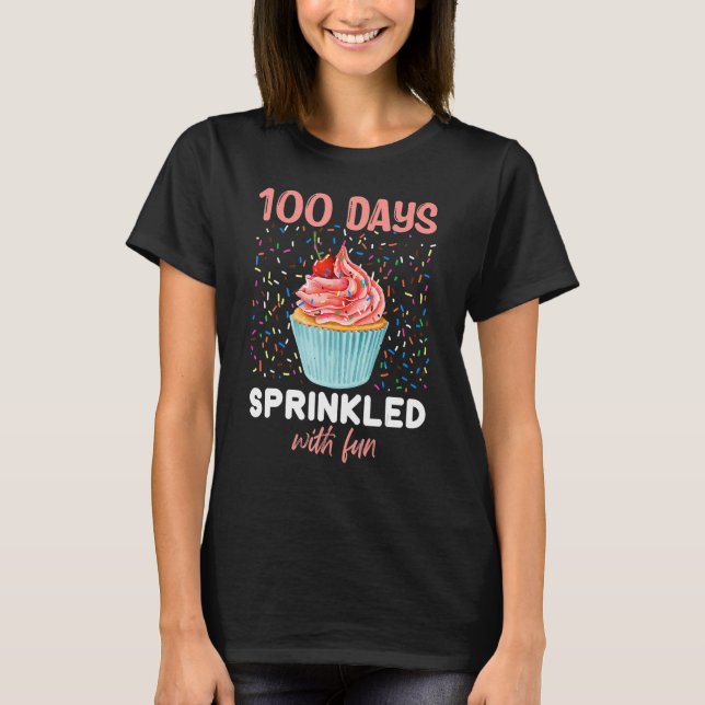 Camiseta 100 Days Sprinkled With Fun Cupcake 100th Day Of S (Frente)