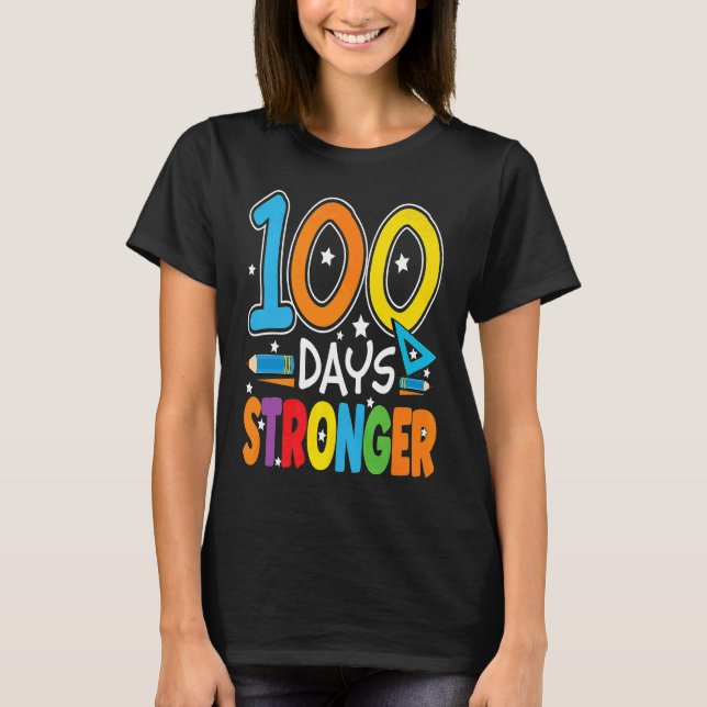 Camiseta 100 Days Stronger 100 Days of School Teacher Smart (Frente)