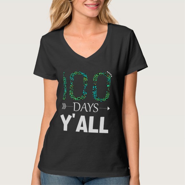 Camiseta 100 Days Y all Teacher or Student 100th Day of sch (Frente)