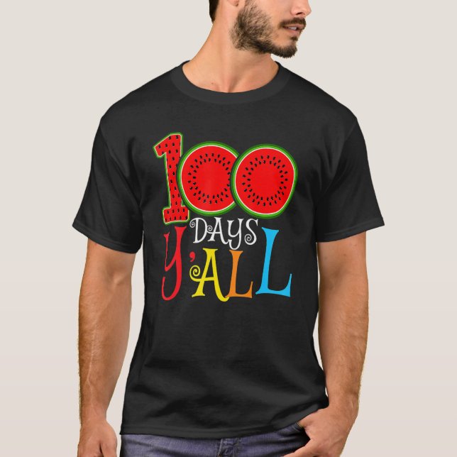 Camiseta 100 Days Y'all 100th Day Of School Watermelon Teac (Frente)