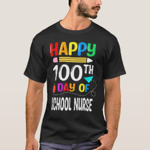 Camiseta 100 Dias Da Enfermeira Da Escola Feliz 100º Dia De