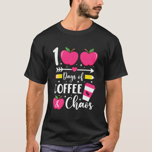 Camiseta 100 Dias De Café 100º Dia De Ensino Escolar (Frente)