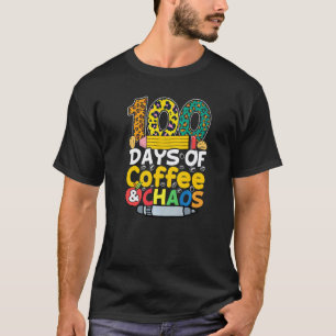 Camiseta 100 Dias De Café & Caos 100º Dia Professor Escola