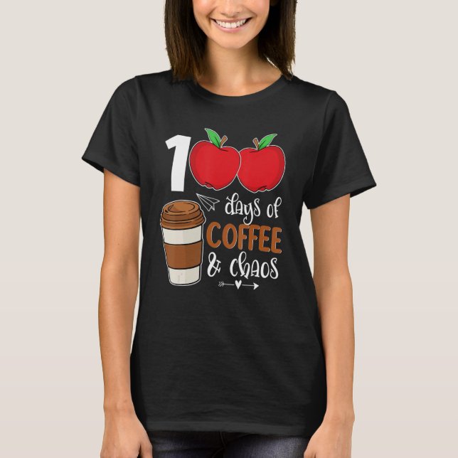 Camiseta 100 Dias De Café E Caos 100º Dia Da Escola F (Frente)