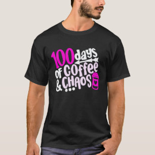Camiseta 100 Dias De Café E Caos 100º Dia De Escola T