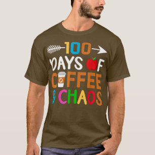 Camiseta 100 Dias De Café E Caos 100 Dias De Escola