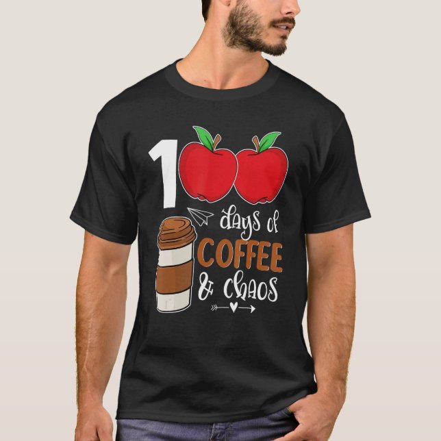 Camiseta 100 Dias De Café E Caos - 100 Dias De Teac Escolar (Frente)