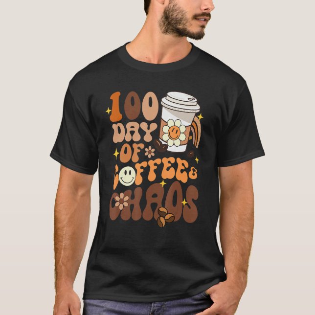 Camiseta 100 Dias De Café E Caos Feliz 100º Dia De Educação (Frente)