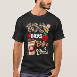 Camiseta 100 Dias De Café E Caos Feliz 100º Dia De Educação