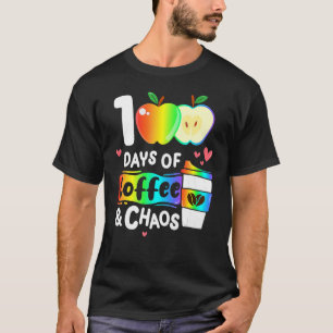 Camiseta 100 Dias De Café E Caos Feliz 100º Dia De Educação