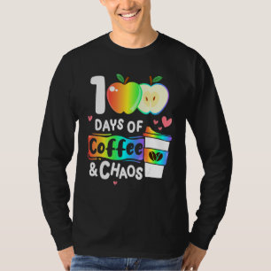 Camiseta 100 Dias De Café E Caos Feliz 100º Dia De Educação