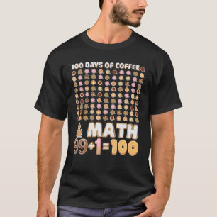 Camiseta 100 Dias De Café Professora De Matemática 100º Dia