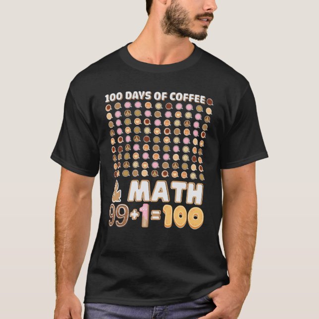 Camiseta 100 Dias De Café Professora De Matemática 100º Dia (Frente)