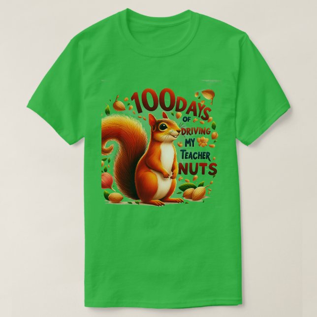 Camiseta 100 Dias De Dirigir Meus Loucos De Professores 100 (Frente do Design)